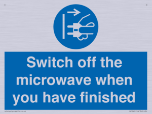 Switch off the microwave when you have finished